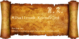 Mihalicsek Kocsárd névjegykártya